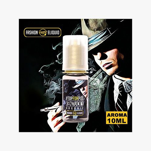 FASHION VAPE ELIQUID - KENTUCKY TOP FOR POD - AROMA CONCENTRATO 10ML