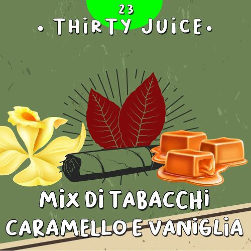 HISTORY MOD - THIRTY JUICE N23 MIX DI TABACCHI CARAMELLO VANIGLIA - AROMA CONCENTRATO 10ML